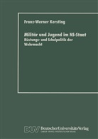 Franz-Werner Kersting - Militär und Jugend im NS-Staat