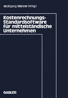 Wolfgang Männel - Kostenrechnungs-Standardsoftware für mittelständische Unternehmen