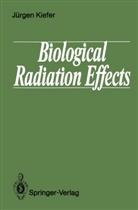 Jürgen Kiefer - Biological Radiation Effects