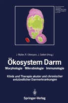 J. Müller, Ottenjann, R Ottenjann, R. Ottenjann, J Seifert, J. Seifert - Ökosystem Darm - 1: Morphologie, Mikrobiologie, Immunologie