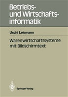 Uschi Leismann - Warenwirtschaftssysteme mit Bildschirmtext