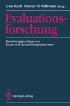 Uw Koch, Uwe Koch, W Wittmann, W Wittmann, Werner W. Wittmann - Evaluationsforschung