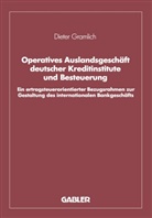 Dieter Gramlich - Operatives Auslandsgeschäft deutscher Kreditinstitute und Besteuerung