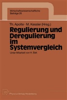 Thoma Apolte, Thomas Apolte, Kessler, Kessler, Martin Kessler - Regulierung und Deregulierung im Systemvergleich