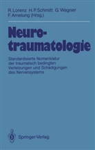F. Amelung, Rüdiger Lorenz, P Schmitt, H P Schmitt, H. P. Schmitt, G. Wagner... - Neurotraumatologie