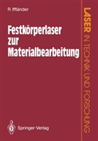 Reinhard Iffländer - Festkörperlaser zur Materialbearbeitung