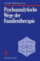 Almut Massing, Almuth Massing - Psychoanalytische Wege der Familientherapie