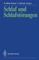 Karlhein Meier-Ewert, Karlheinz Meier-Ewert, SCHULZ, Schulz, Hartmut Schulz - Schlaf und Schlafstörungen