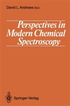 David L. Andrews, Davi L Andrews, David L Andrews - Perspectives in Modern Chemical Spectroscopy