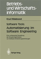 Knut Hildebrand - Software Tools: Automatisierung im Software Engineering