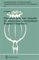 J¿rgen Sch¿ttler, Jürgen Schüttler - Pharmakokinetik und -dynamik des intravenösen Anaesthetikums Propofol (Disoprivan®)