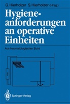 Hierholzer, Hierholzer, Günthe Hierholzer, Günther Hierholzer, Sabine Hierholzer - Hygieneanforderungen an operative Einheiten