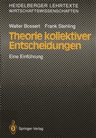 Walte Bossert, Walter Bossert, Frank Stehling, Franz Stehling - Theorie kollektiver Entscheidungen