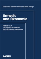 Eberhar Seidel, Eberhard Seidel, Strebel, Strebel, Heinz Strebel - Umwelt und Ökonomie