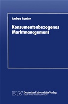 Andrea Rumler - Konsumentenbezogenes Marktmanagement