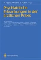 Hanns Hippius, Margo Ortner, Margot Ortner, Eckart Rüther - Psychiatrische Erkrankungen in der ärztlichen Praxis