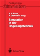 Diekmann, Diekmann, Klaus Diekmann, Karl H. Fasol, Karl Heinz Fasol, Kar H Fasol... - Simulation in der Regelungstechnik