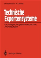 Dietric Hartmann, Dietrich Hartmann, Karlheinz Lehner - Technische Expertensysteme
