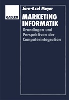 J¿rn-Axel Meyer, Jörn-Axel Meyer - Marketinginformatik