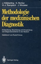 Johanne Köbberling, Johannes Köbberling, Klau Richter, Klaus Richter, Han Trampisch, Hans-Joachim Trampisch... - Methodologie der medizinischen Diagnostik
