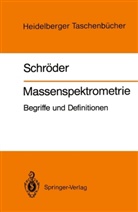 Ernst Schröder - Massenspektrometrie