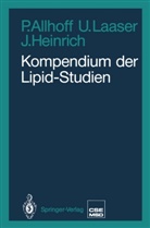 Pete Allhoff, Peter Allhoff, Joachim Heinrich, Ulric Laaser, Ulrich Laaser - Kompendium der Lipid-Studien