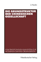 Hanlin Li, Li Hanlin - Die Grundstruktur der chinesischen Gesellschaft