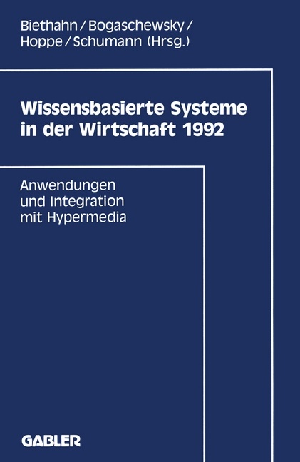 Jörg Biethahn - Wissensbasierte Systeme in der Wirtschaft 1992 Anwendungen und Tools