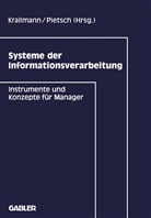 Herman Krallmann, Hermann Krallmann, Pietsch, Pietsch, Thomas Pietsch - Systeme der Informationsverarbeitung