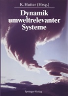 Kolumba Hutter, Kolumban Hutter - Dynamik umweltrelevanter Systeme