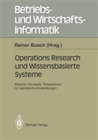 Raine Busch, Rainer Busch - Operations Research und Wissenbasierte Systeme