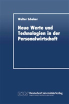 Walter Schober - Neue Werte und Technologien in der Personalwirtschaft