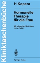 Hans Kopera - Hormonelle Therapie für die Frau