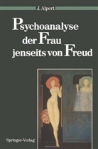 Judit Alpert, Judith Alpert - Psychoanalyse der Frau jenseits von Freud