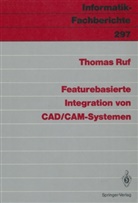 Thomas Ruf - Featurebasierte Integration von CAD/CAM-Systemen