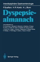 Andre L Blum, Andre L. Blum, Hans Koelz, Hans R Koelz, Hans R. Koelz, Pier Scalfaro... - Dyspepsiealmanach