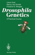 Ulric Graf, Ulrich Graf, Nancy va Schaik, Nancy Van Schaik, Friedrich Würgler, Friedrich E. Würgler - Drosophila Genetics