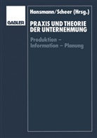 Karl-Werne Hansmann, Karl-Werner Hansmann, Scheer, Scheer, August-Wilhelm Scheer - Praxis und Theorie der Unternehmung