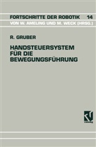 Ralph Gruber - Handsteuersystem für die Bewegungsführung