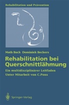 Dominiek Beckers, Mat Buck, Math Buck - Rehabilitation bei Querschnittlähmung