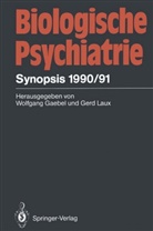 Wolfgan Gaebel, Wolfgang Gaebel, Laux, Laux, Gerd Laux - Biologische Psychiatrie