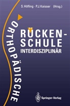 Siegfried H¿fling, Siegfrie Höfling, Siegfried Höfling, Kaisser, Kaisser, Peter-J¿rgen Kaisser... - Orthopädische Rückenschule Interdisziplinär