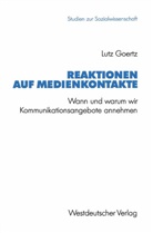 Lutz Goertz - Reaktionen auf Medienkontakte