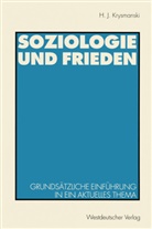 Hans J. Krysmanski, Hans Jürgen Krysmanski - Soziologie und Frieden