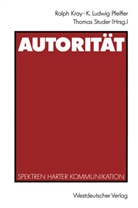 Ralph Kray - Autorität