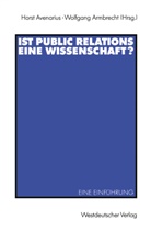 Armbrecht, Armbrecht, Wolfgang Armbrecht, Hors Avenarius, Horst Avenarius - Ist Public Relations eine Wissenschaft?