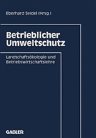 Eberhard Seidel - Betrieblicher Umweltschutz