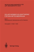 Klai¿ Helmut, Helmu Klaiss, Helmut Klaiß, Stai¿ Frithjof, Staiss, Staiss... - Solarthermische Kraftwerke für den Mittelmeerraum - 1: Gesamtübersicht, Marktpotential und CO2-Reduktion