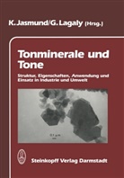 Kar Jasmund, Karl Jasmund, Lagaly, Lagaly, Gerhard Lagaly - Tonminerale und Tone