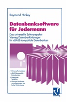 Raymond Hickey - Datenbanksoftware für Jedermann